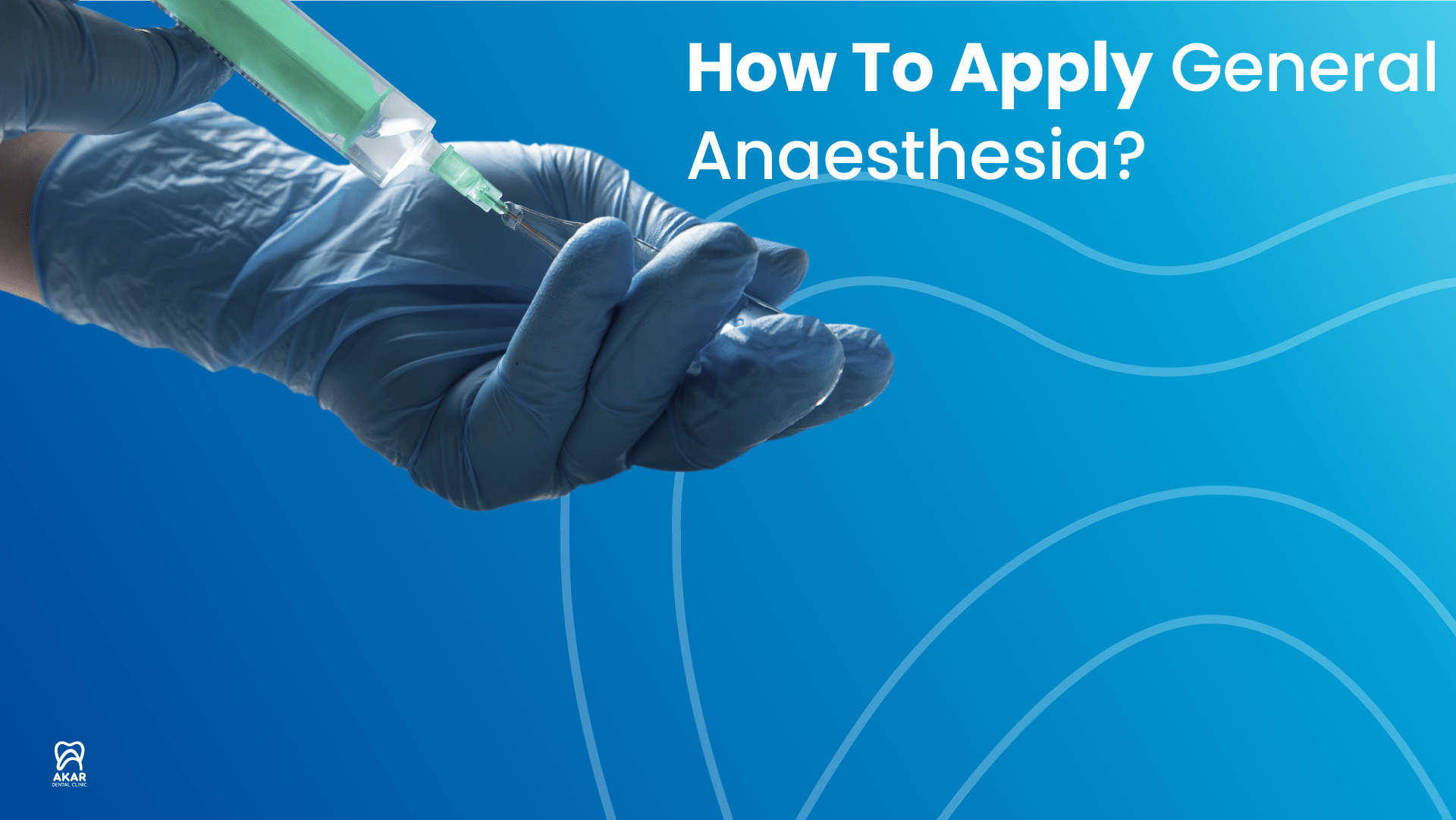 How To Apply General Anesthesia?